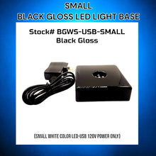 Load image into Gallery viewer, Black Gloss-SMALL-White LED Light Base (AC/USB 120v Plug)